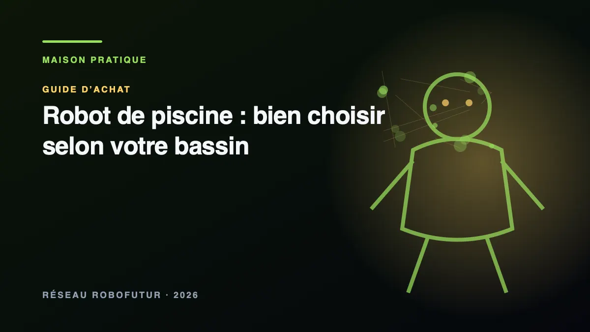Visuel principal du dossier « Robot de piscine : bien choisir selon votre bassin »